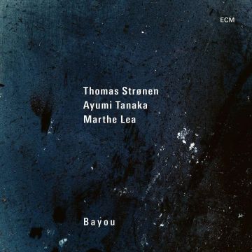 AYUMI; MARTHE LEA; THOMAS STRONEN TANAKA - BAYOU