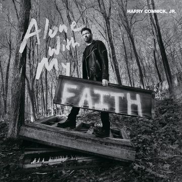 HARRY CONNICK JR. - ALONE WITH MY FAITH