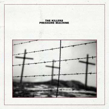 KILLERS - PRESSURE MACHINE