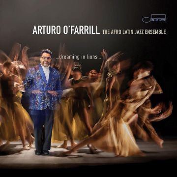 ARTURO O'FARRILL - DREAMING IN LIONS...