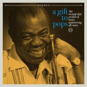 WONDERFUL WORLD OF LOUIS ARMSTRONG ALL STARS - GIFT TO POPS