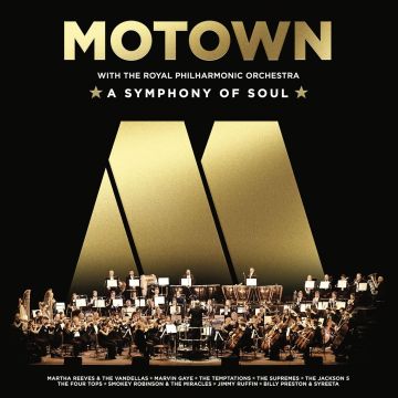 VARIOUS ARTISTS - MOTOWN: A SYMPHONY OF SOUL (WITH THE ROYAL PHILHARMONIC ORCHESTRA