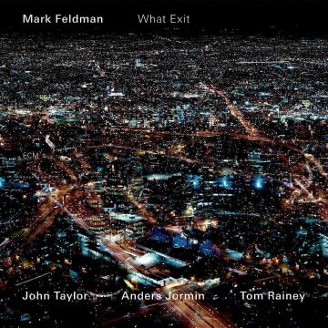 MARK FELDMAN - WHAT EXIT
