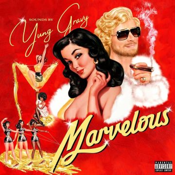 YUNG GRAVY - MARVELOUS