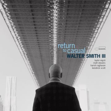 WALTER SMITH III - RETURN TO CASUAL