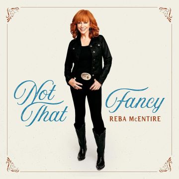 REBA MCENTIRE - NOT THAT FANCY