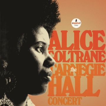 ALICE COLTRANE - CARNEGIE HALL CONCERT