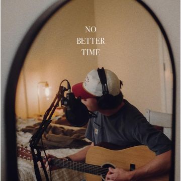 DYLAN GOSSETT - NO BETTER TIME