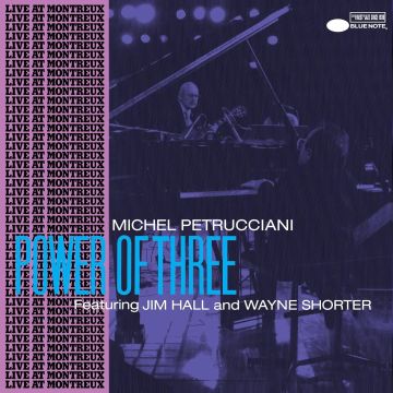 MICHEL PETRUCCIANI - POWER OF THREE (BLUE NOTE TONE POET EDITION) (180G)