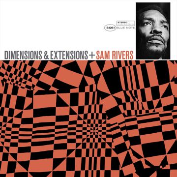 SAM RIVERS - DIMENSIONS EXTENSIONS (BLUE NOTE TONE POET SERIES) (180G)