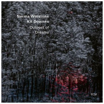 WINSTONE,NORMA & KIT DOWNES - OUTPOST OF DREAMS