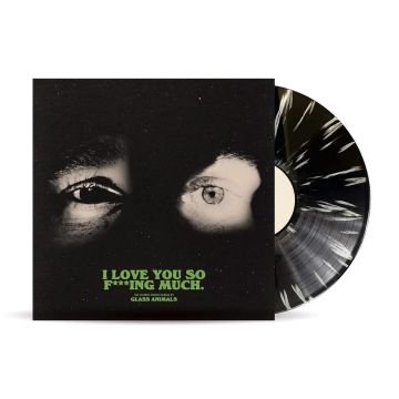 GLASS ANIMALS - I LOVE YOU SO F***ING MUCH (BLACK/WHITE SPLATTER VINYL)