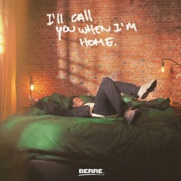 BERRE - I'LL CALL YOU WHEN I'M