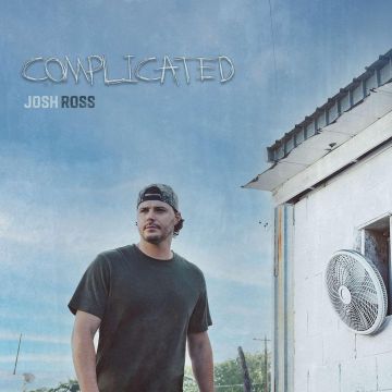 JOSH ROSS - COMPLICATED