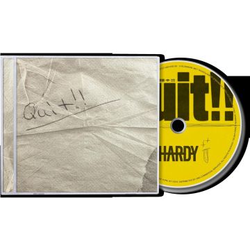 HARDY - QUIT!!