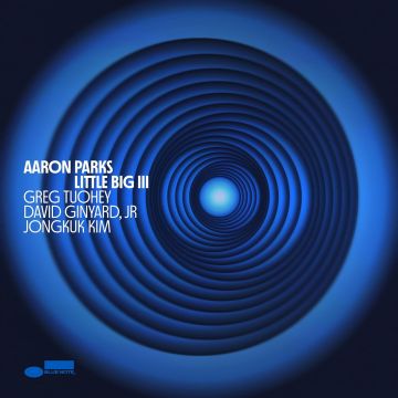 AARON PARKS - LITTLE BIG III