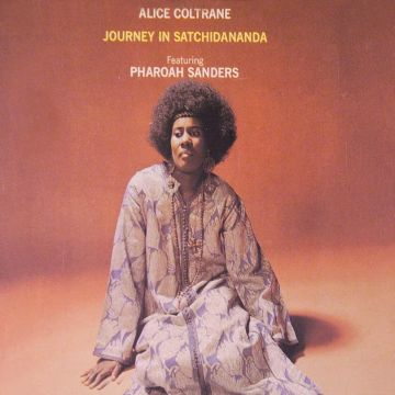 ALICE COLTRANE - JOURNEY IN SATCHIDANANDA (IMPULSE! ORANGE VINYL)
