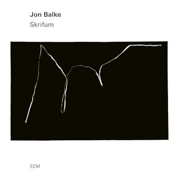 JON BALKE - SKRIFUM