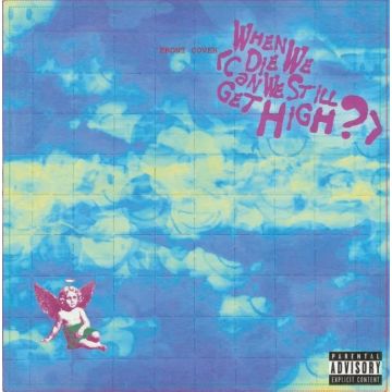 (RSD25) YUNGBLUD When We Die (Can We Still Get High?) [7" Single]