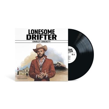 CHARLEY CROCKETT - LONESOME DRIFTER (180G)