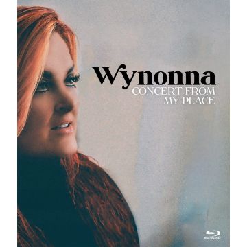 WYNONNA JUDD - WYNONNA: CONCERT FROM MY PLACE
