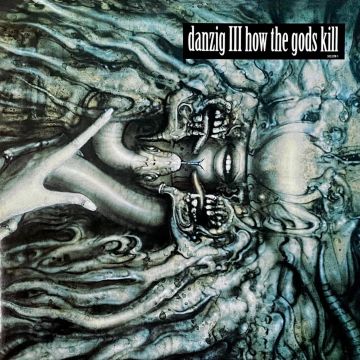 Danzig - Danzig III: How The Gods Kill