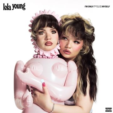 LOLA YOUNG - I'M ONLY F**KING MYSELF