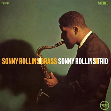 SONNY ROLLINS - BRASS/TRIO (VERVE VAULT SERIES) (180G)