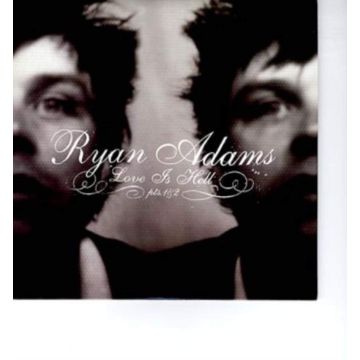 RYAN ADAMS - LOVE IS HELL (2-10INCH)