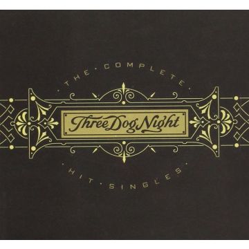 THREE DOG NIGHT - COMPLETE HIT SINGLES