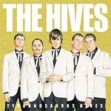 HIVES - TYRANNOSAURUS HIVES
