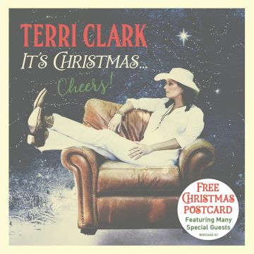 TERRI CLARK - IT'S CHRISTMAS...CHEERS!