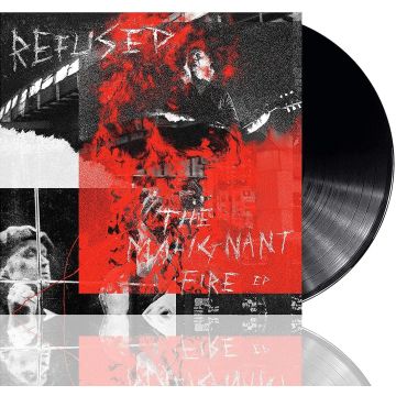 REFUSED - MALIGNANT FIRE - EP