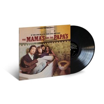 MAMAS & THE PAPAS - IF YOU CAN BELIEVE YOUR EYES & EARS