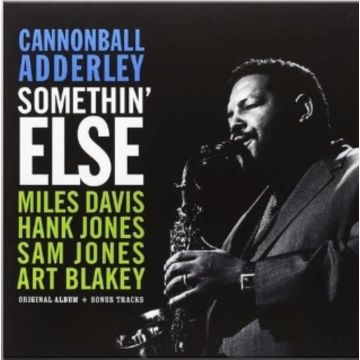 CANNONBALL ADDERLEY - SOMETHIN' ELSE (BLUE NOTE CLASSIC VINYL EDITION)