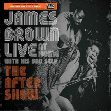 BF19 JAMES BROWN Live at Home: The After Show