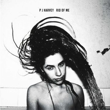PJ HARVEY - RID OF ME