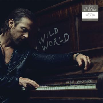 KIP MOORE - WILD WORLD
