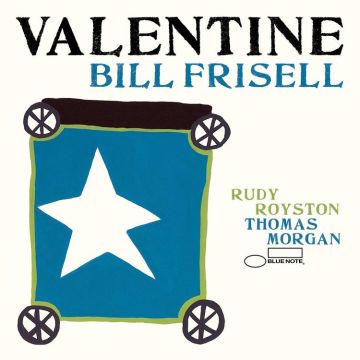 BILL FRISELL Valentine (BLUE NOTE)
