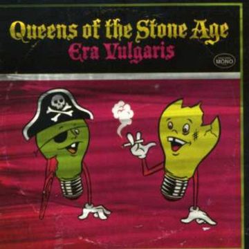 QUEENS OF THE STONE AGE - ERA VULGARIS