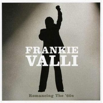 FRANKIE VALLI - ROMANCING 60'S