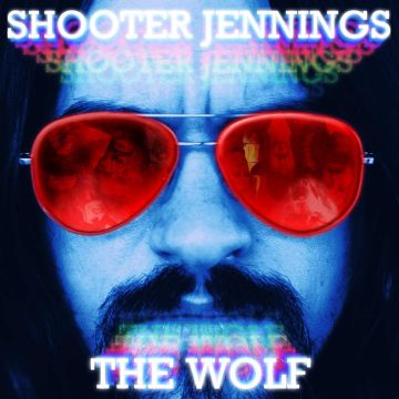 SHOOTER JENNINGS - WOLF