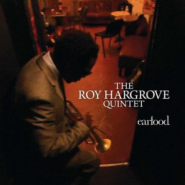 ROY QUINTET HARGROVE - EARFOOD
