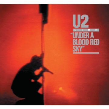U2 - UNDER A BLOOD RED SKY
