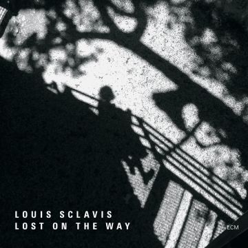 LOUIS SCLAVIS - LOST ON THE WAY