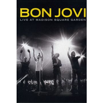 BON JOVI - LIVE AT MADISON SQUARE GARDEN