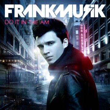 FRANKMUSIK - DO IT IN AM