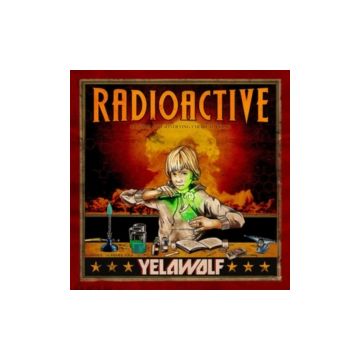 YELAWOLF - RADIOACTIVE