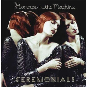 FLORENCE & THE MACHINE - CEREMONIALS