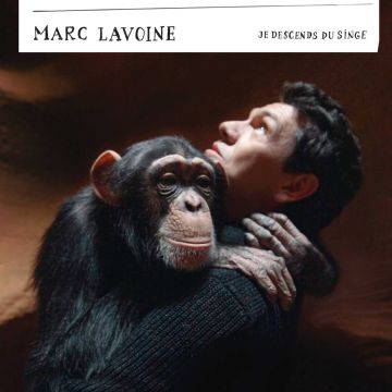 MARC LAVOINE - JE DESCENDS DU SINGE